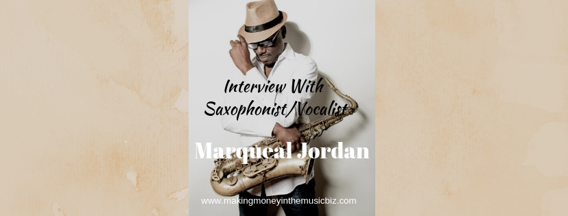 Podcast 63 – Interview With Saxophonist/Vocalist Marqueal Jordan