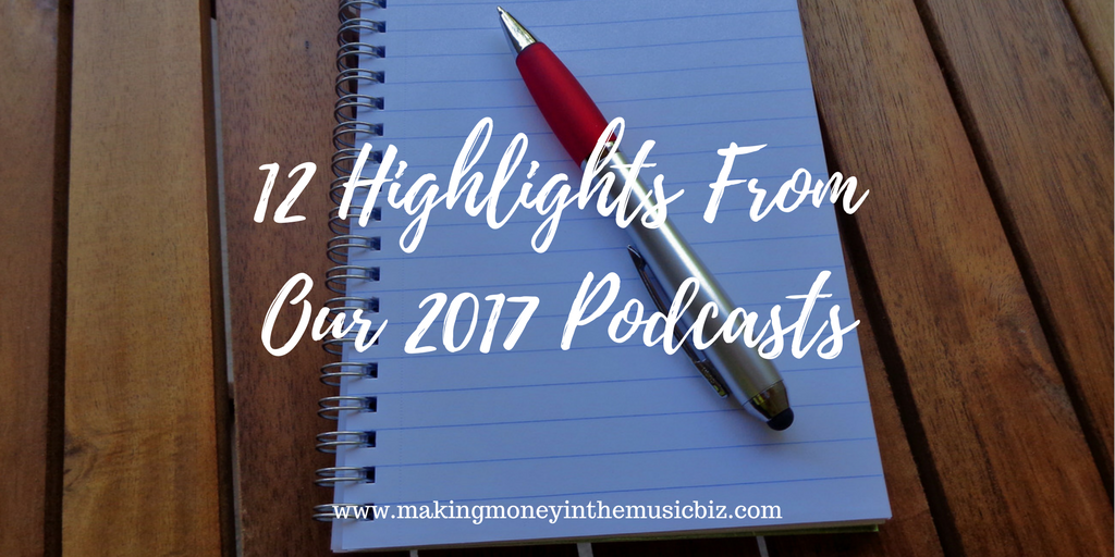 Podcast 27 – Highlights From Our 2017 Podcasts