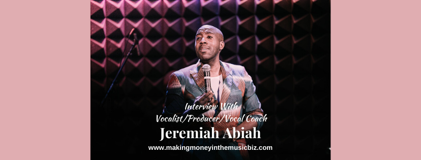 Podcast 155 – Interview With Vocalist/Producer/Vocal Coach Jeremiah Abiah