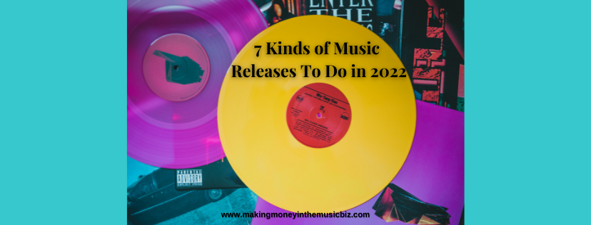Podcast 185 – 7 Kinds of Music Releases to do in 2022